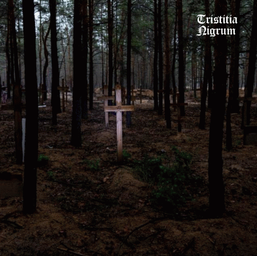 Tristitia Nigrum : Tristitia Nigrum